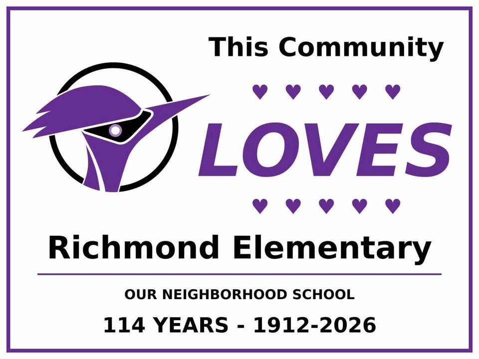 The Richmond yard sign: “This Community LOVES Richmond Elementary,” with the Roadrunner logo, purple hearts, and “Our neighborhood school, 114 years, 1912–2026.”